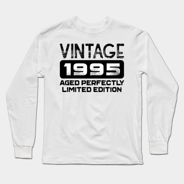 Birthday Gift Vintage 1995 Aged Perfectly Long Sleeve T-Shirt by colorsplash